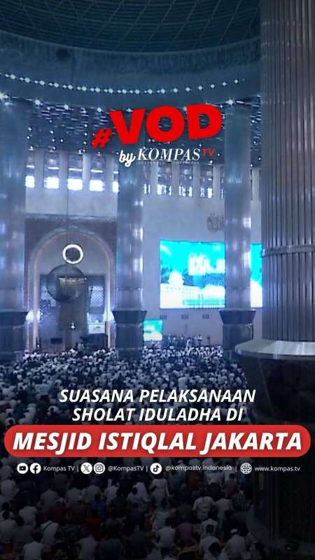 SUASANA PELAKSANAAN SHOLAT IDULADHA DI MESJID ISTIQLAL JAKARTA 