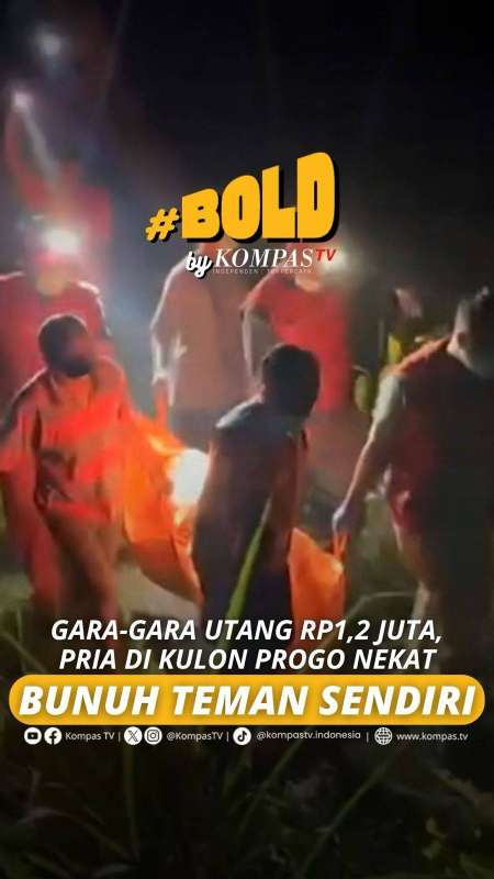 GARA-GARA UTANG RP1,2 JUTA, PRIA DI KULON PROGO NEKAT BUNUH TEMAN SENDIRI 