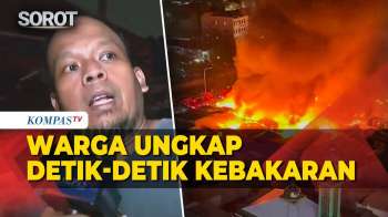 [LIVE] Kesaksian Warga Detik-Detik Kebakaran di Kemayoran: Nggak Ketolong, Udah Habis Semua!