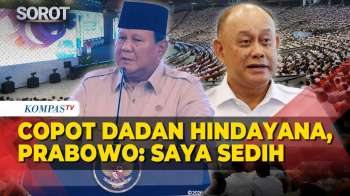 Copot Dadan Hindayana, Prabowo: Saya Sedih Terpaksa Ganti Orang Yang Saya Percaya