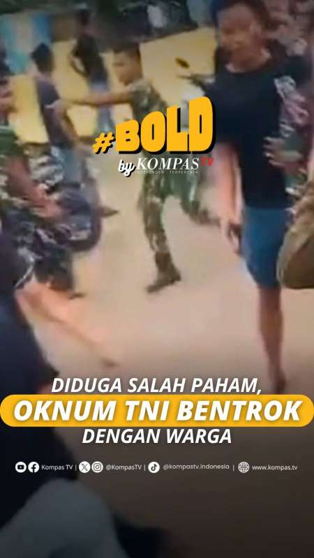 DIDUGA SALAH PAHAM, OKNUM TNI BENTROK DENGAN WARGA