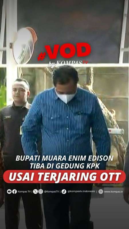 BUPATI MUARA ENIM EDISON TIBA DI GEDUNG KPK USAI TERJARING OTT 