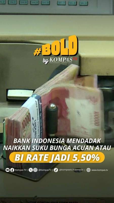 BANK INDONESIA MENDADAK NAIKKAN SUKU BUNGA ACUAN ATAU BI RATE JADI 5,50%