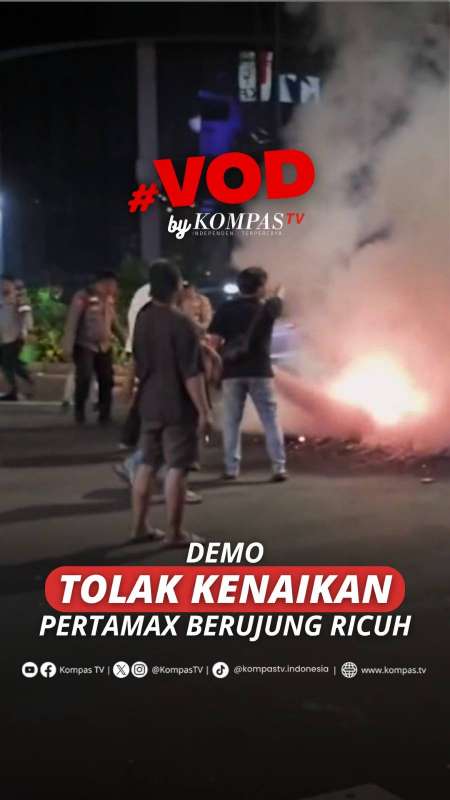DEMO TOLAK KENAIKAN PERTAMAX BERUJUNG RICUH