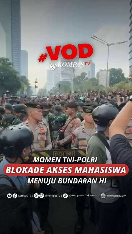MOMEN TNI-POLRI BLOKADE AKSES MAHASISWA MENUJU BUNDARAN HI