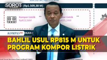 Bahlil Usul Anggaran Rp815 Miliar untuk Program Kompor Listrik, Ini Alasannya