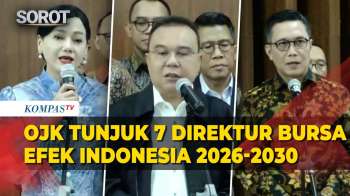 Resmi! OJK Umumkan Direksi Baru BEI 2026-2030, Targetkan Bursa Efek Indonesia Jadi Kelas Dunia
