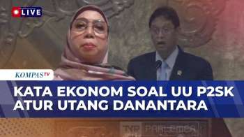 [FULL] UU P2SK Atur Surat Utang Danantara Hingga DPR Awasi LPS Dan BI, Apa Dampaknya? | KOMBIS