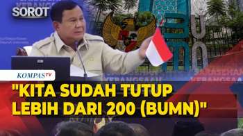 Presiden Prabowo  Bersih-Bersih BUMN: Target Sisakan 250 Perusahaan Dari 1000 BUMN, Efisiensi!