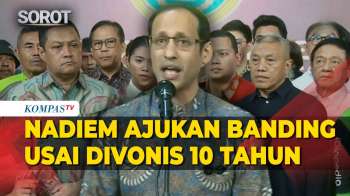 Nadiem Makarim Ajukan Banding Usai Divonis 10 Tahun Kasus Korupsi Chromebook