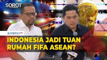 Erick Thohir Ungkap Peluang Indonesia Jadi Tuan Rumah FIFA ASEAN, Tunggu Keputusan FIFA!