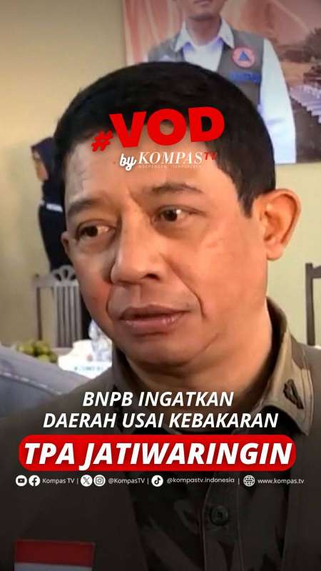 BNPB INGATKAN DAERAH USAI KEBAKARAN TPA JATIWARINGIN 
