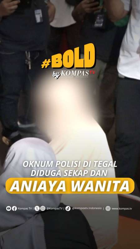 OKNUM POLISI DI TEGAL DIDUGA SEKAP DAN ANIAYA WANITA 