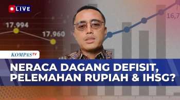 [FULL] Neraca Dagang Defisit, Pengamat: Lampu Kuning Bagi Perekonomian Indonesia | KOMBIS
