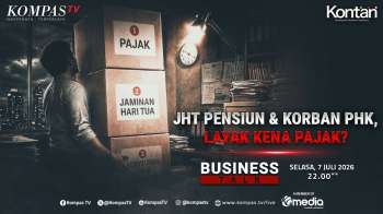 JHT Pensiun Dan Korban PHK, Layak Kena Pajak? | BUSINESS TALK