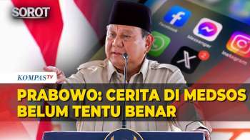 Presiden Prabowo: Cerita Di Medsos Belum Tentu Benar, Percayalah Kepada Pemimpin