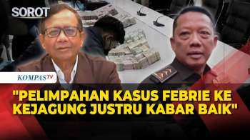Mahfud MD Ungkap Pelimpahan Kasus Eks Jampidsus Febrie Ke Kejagung Adalah Kabar Baik, Ini Alasannya