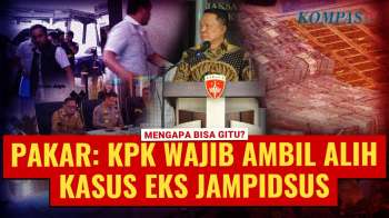 Mengapa KPK Harus Ambil Alih Kasus Eks Jampidsus? Ini Penjelasan Pakar