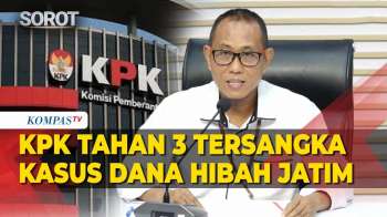 [FULL] KPK Tahan 3 Tersangka Kasus Dana Hibah Jawa Timur