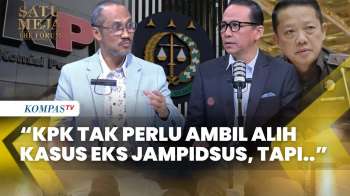 Abraham Samad: KPK Tak Perlu Ambil Alih, Tapi Wajib Supervisi Kasus Eks Jampidsus | SATU MEJA