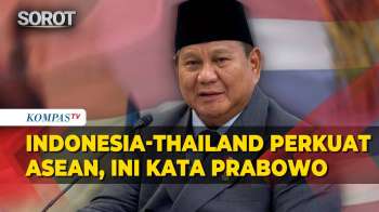 Prabowo Ungkap Indonesia & Thailand Pimpin ASEAN Hadapi Masalah Global & Kejahatan Transnasional