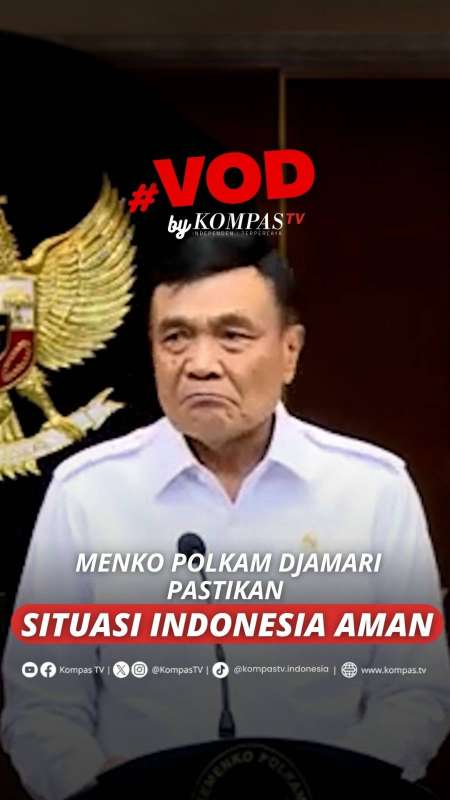 MENKO POLKAM DJAMARI PASTIKAN SITUASI INDONESIA AMAN