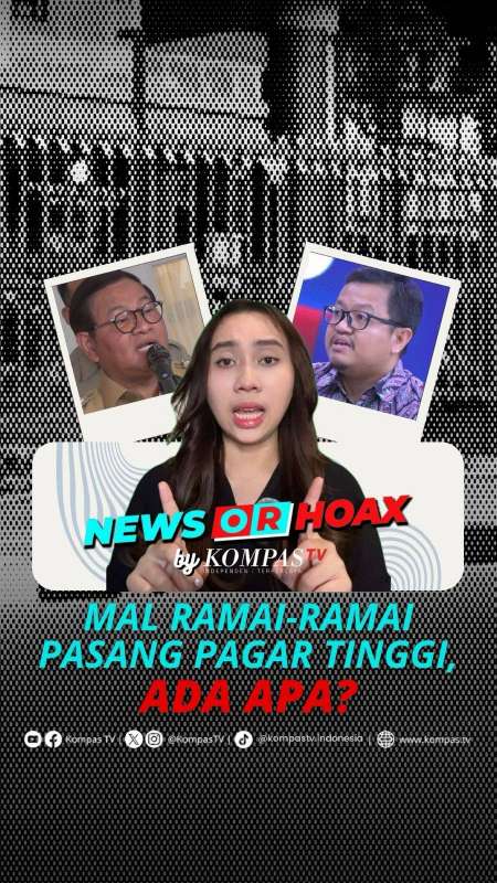 NEWS OR HOAX? – MAL RAMAI-RAMAI PASANG PAGAR TINGGI, ADA APA?