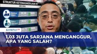 full-1-03-juta-sarjana-menganggur-di-mei-2026-ekonom-indef-ungkap-lapangan-kerja-kompas-pagi