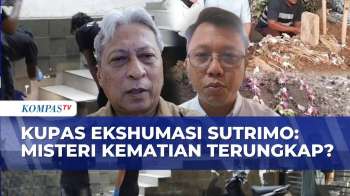 FULL! Pakar Forensik & Hukum Pidana Kupas Ekshumasi Sutrimo, Bisa Ungkap Kematian? - KOMPAS PAGI