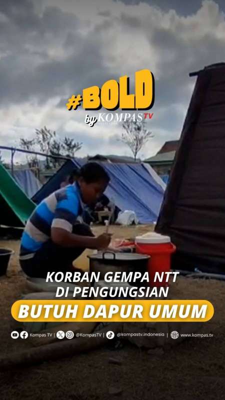  KORBAN GEMPA NTT DI PENGUNGSIAN BUTUH DAPUR UMUM