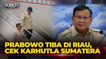 Detik-Detik Presiden Prabowo Tiba Di Riau, Cek Karhutla Sumatera