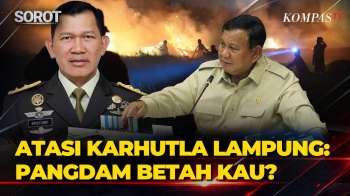 Prabowo Soroti Karhutla di Lampung, & Beri Kejutan Pangdam Mayjen TNI Kristomei: Betah Kau di Situ?