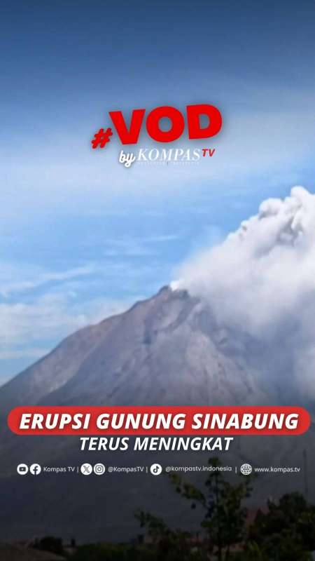 ERUPSI GUNUNG SINABUNG TERUX MENINGKAT