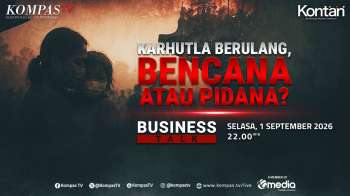 Karhutla Berulang, Bencana atau Tindak Pidana? | BUSINESS TALK