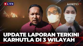 Situasi Terkini Karhutla di 3 Wilayah, Lereng Gunung Ijen, hingga Kalimantan Barat