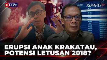 FULL! Vulkanologi ITB & BNPB Ungkap Kondisi Anak Krakatau, Erupsi Besar Seperti 2018? | KOMPAS PAGI