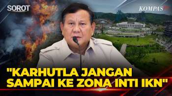 Presiden Prabowo: Karhutla Jangan Sampai Masuk Zona Inti IKN