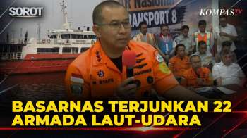 [FULL] Pencarian 129 Korban Kapal Virgo, Basarnas Terjunkan 22 Armada Laut Dan Udara