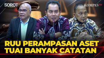 FULL! RUU Perampasan Aset Dikaji Komisi III, Guru Besar UI Soroti Risiko Salah Sita & Penyalahgunaan