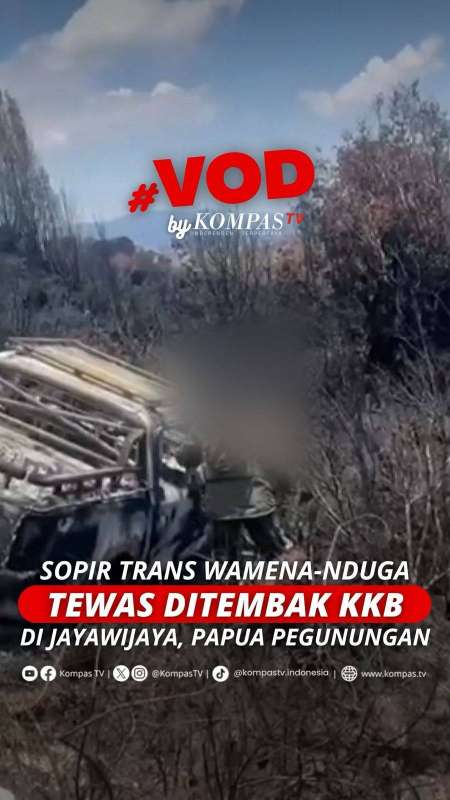 SOPIR TRANS WAMENA-NDUGA TEWAS DITEMBAK KKB DI JAYAWIJAYA, PAPUA PEGUNUNGAN (
