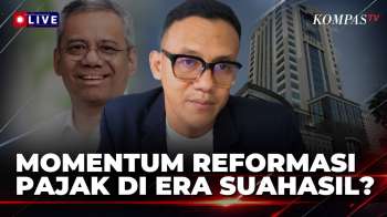 Suahasil Menkeu Baru, Momentum Reformasi Pajak? | Kompas Bisnis