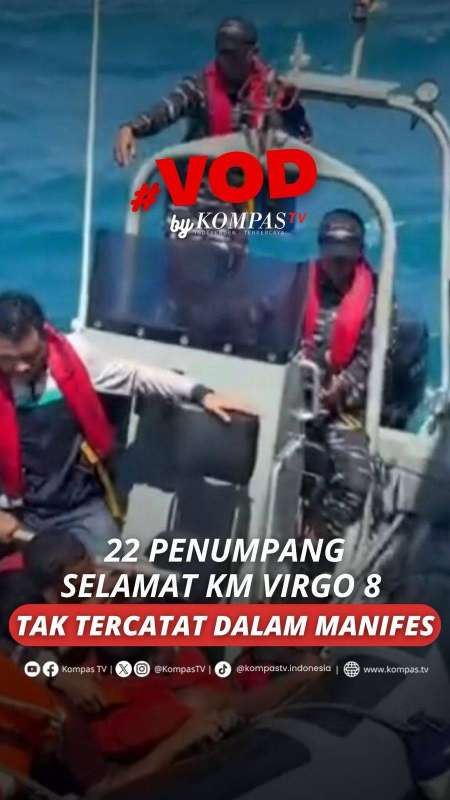 22 PENUMPANG SELAMAT KM VIRGO 8 TAK TERCATAT DALAM MANIFES