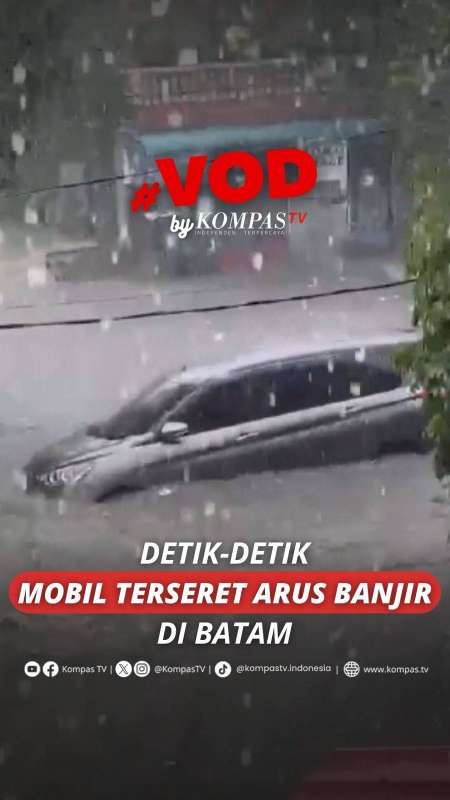 DETIK-DETIK MOBIL TERSERET ARUS BANJIR DI BATAM