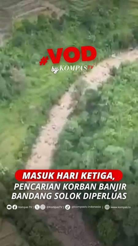 Masuk Hari Ketiga, Pencarian Korban Banjir Bandang Solok Diperluas