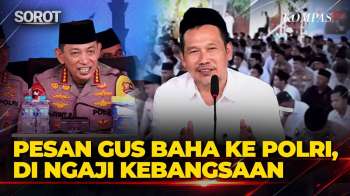 Pesan Gus Baha Depan Kapolri di Momen Ngaji Kebangsaan: Nomor Satu Takut Tuhan