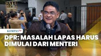 DPR: Masalah Lapas Harus Dimulai dari Menteri, Bukan Berhenti di Kalapas | SATU MEJA
