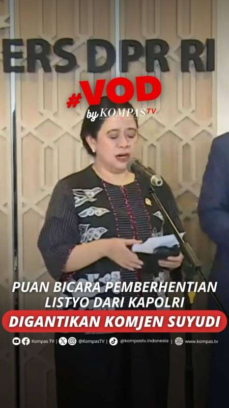 Puan Soal Pemberhentian Listyo Dari Kapolri Digantikan Komjen Suyudi