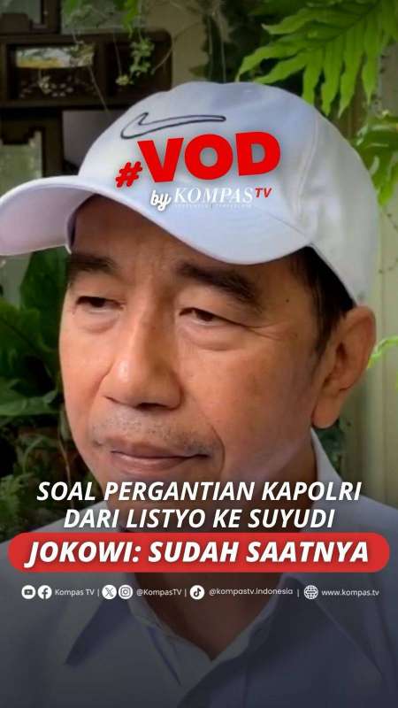 Jokowi Tanggapi Pergantian Kapolri Dari Listyo Sigit Ke Suyudi: Sudah Saatnya
