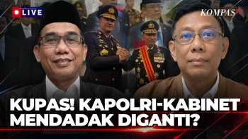 FULL! DPR-Pengamat Soroti Kapolri Listyo-Kabinet Diganti Mendadak, Ada Apa? | KOMPAS PETANG