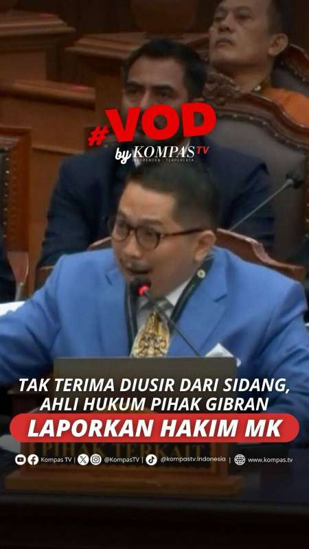 TAK TERIMA DIUSIR DARI SIDANG, AHLI HUKUM PIHAK GIBRAN LAPORKAN HAKIM MK